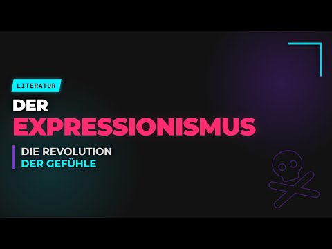 Expressionismus einfach erklärt - Literaturepoche der Gefühle