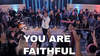 You Are Faithful