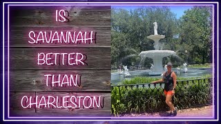 Afternoon In Savannah Georgia - Which is Better Charleston or Savannah?