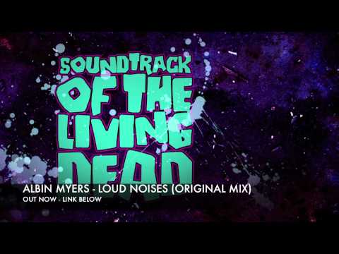 Albin Myers - Loud Noises (Original Mix)