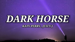 Katy Perry - Dark Horse (Lyrics) ft. Juicy J