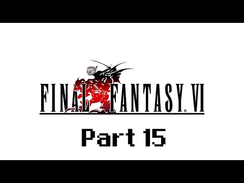 Let's Play Final Fantasy 6 Pixel Remaster (Part 15): Cyanception