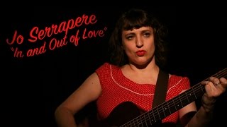 Jo Serrapere- In and Out of Love