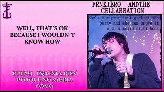 Frnkiero andthe cellabration -SHE’S THE PRETTIEST GIRL ...  [Lyrics in English and Spanish]