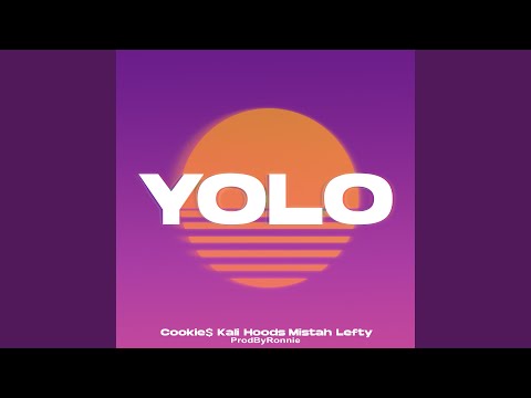 YOLO (feat. Mistah Lefty)