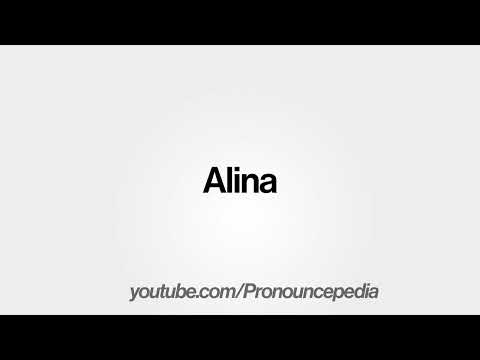 How To Pronounce Alina