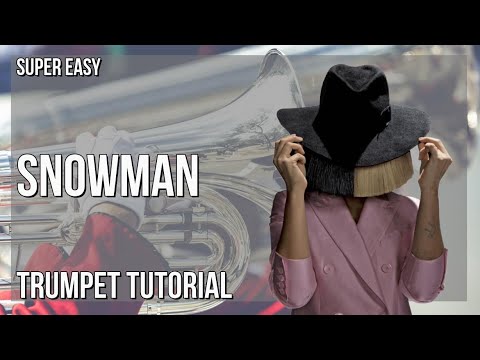 SUPER EASY: How to play Snowman  by Sia on Trumpet (Tutorial)