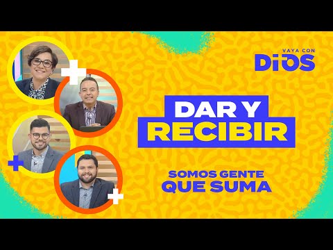 VayaConDios Ep. 557- Dar y recibir