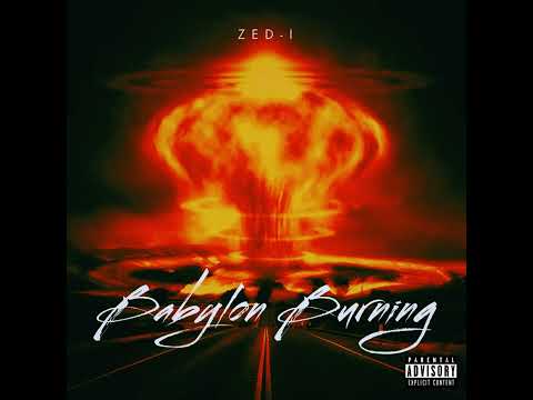 Zed I - Babylon Burning (prod. Sinky)