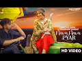 Nava Nava Pyar | (Full Song) | Santosh Laspal | Chaudhary Harshit | Punjabi Songs 2020