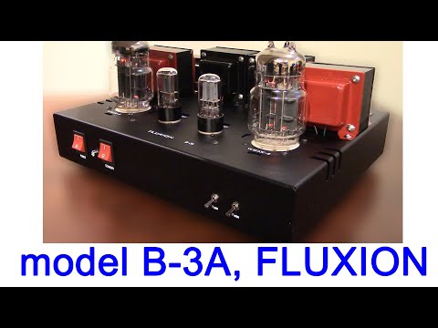 introducing model B-3A ; 6C33C-B SE tube amplifier, dual mono design. FLUXION audio