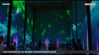 Loisirs : Animations Estivales au Musée Océanographique