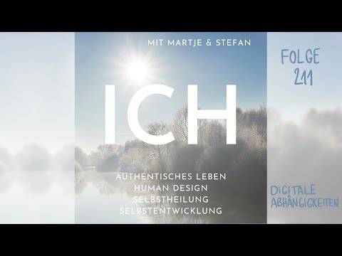ICH Podcast Episode 211: Digitale Abhängigkeiten // Abhängig vom Handy