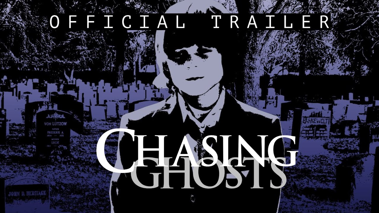 Chasing Ghosts