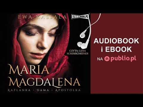Maria Magdalena. Ewa Kassala. Audiobook PL