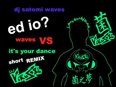 waves VS it's your dance short remix by Dj Virus84 - 2011