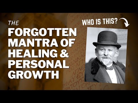 Every Day, in Every Way, I'm Getting Better and Better | Forgotten Mantra