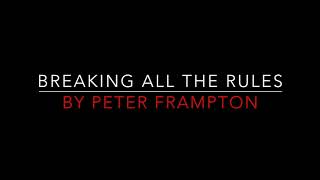 Peter Framptom - Breaking All The Rules [1981] Lyrics