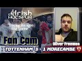 We are lucky we won that game | TOTTENHAM 3-1 MORECAMBE | fan reaction