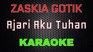 Download lagu Zaskia Gotik Ajari Aku Tuhan LMusical... mp3