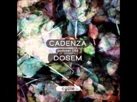 Dosem - Cadenza Podcast 052