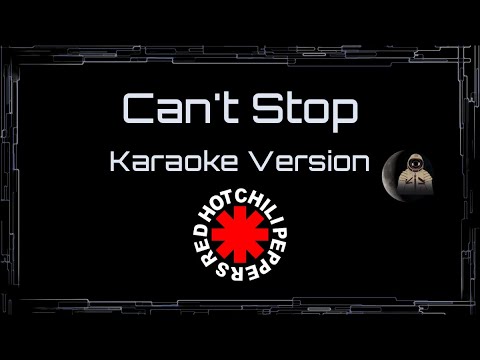 Red Hot Chili Peppers • Can't Stop (CC Karaoke / Instrumental)