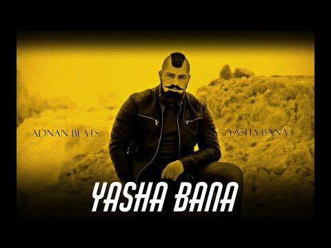 Adnan Beats - Yasha Bana (Audio)