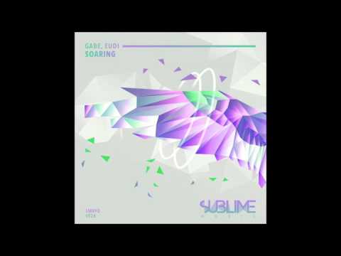 Gabe, Eudi - Soaring [SUBLIME MUSIC]