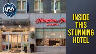 Hampton Inn Manhattan/Times Square South - Inside This Stunning Hotel | New York