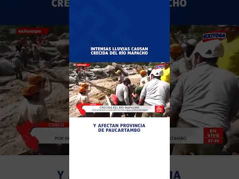 🔴🔵 Cusco: Intensas lluvias causan crecida del río Mapacho y afectan provincia de Paucartambo