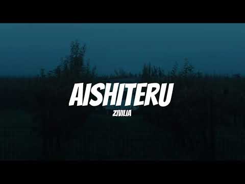 Zivilia - Aishiteru (Lirik)