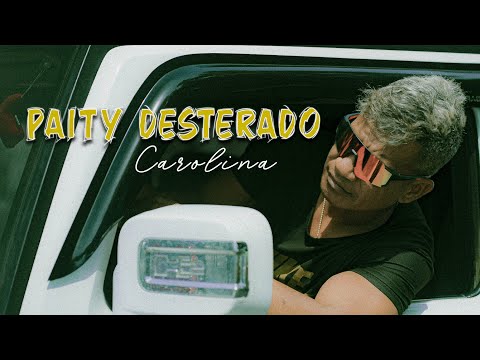 Paity Desterado - Carolina (Official Music Video)
