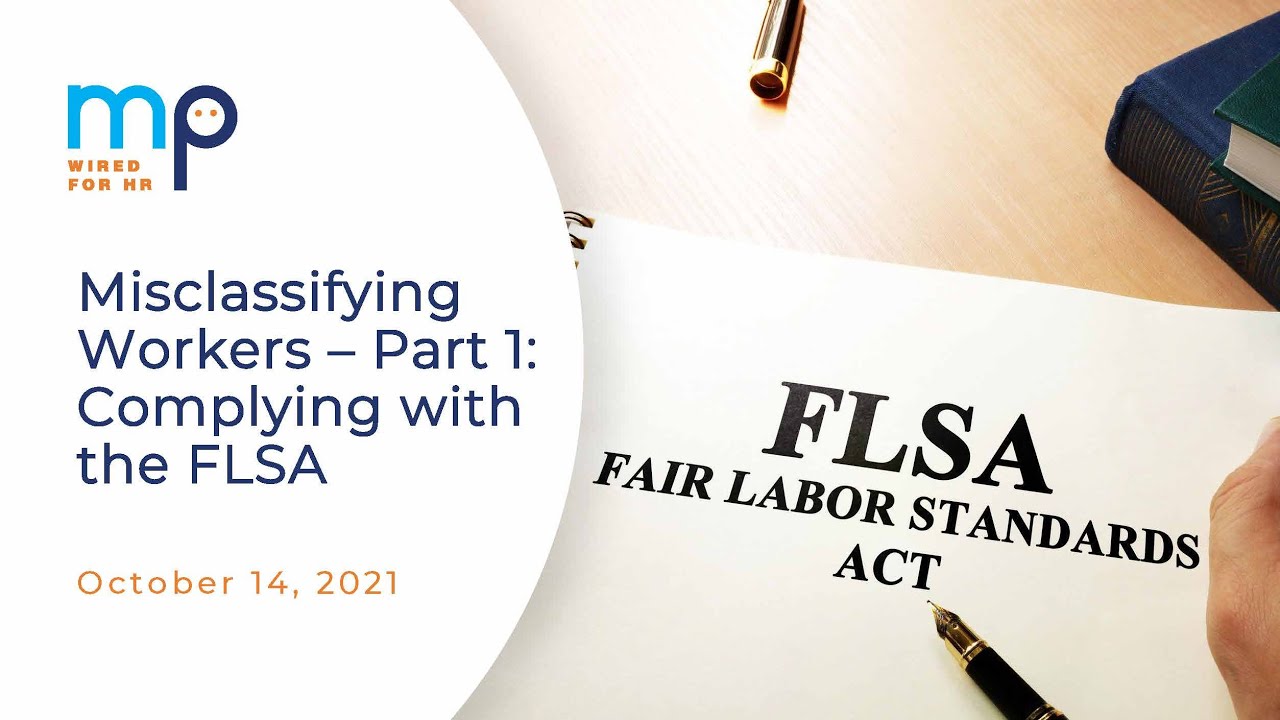 Misclassifying Workers: Common Mistakes and Key Considerations – Part 1