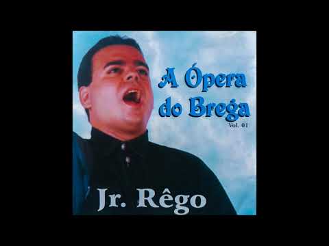 Júnior Rêgo - Livia (A Ópera do Brega) - Brega Pop - Música Paraense