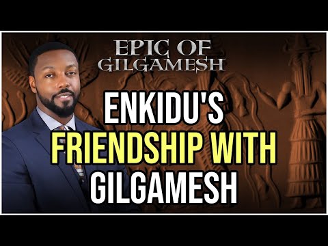 Enkidu's Transformation and Friendship with Gilgamesh: From Wild to Wise.