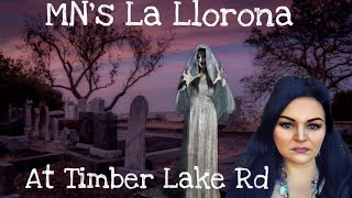 preview picture of video 'Timber Lake Road: MN’s La Llorona'