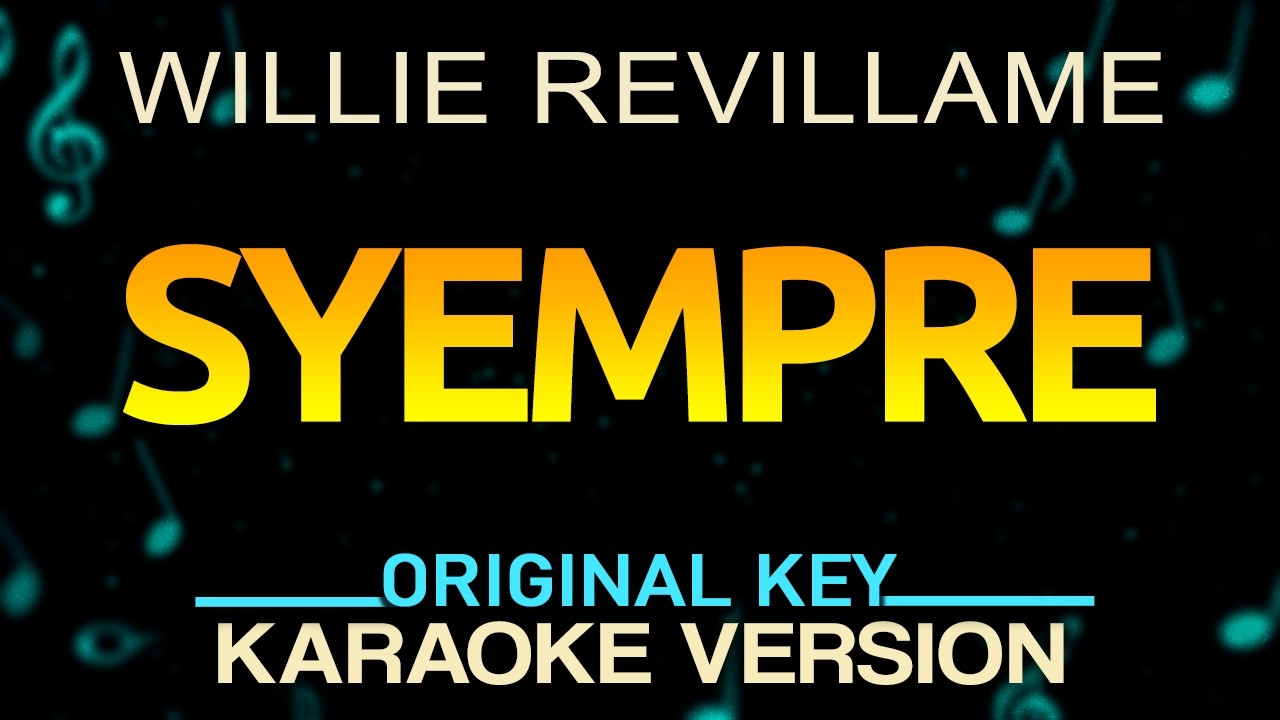 SYEMPRE - Willie Revillame (KARAOKE) GrandKaraokePH