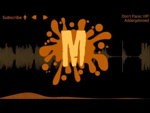 Addergebroed - Don't Panic VIP