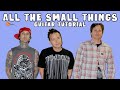 All The Small Things Blink 182 Easy Electric AND Acoustic Guitar Tutorial