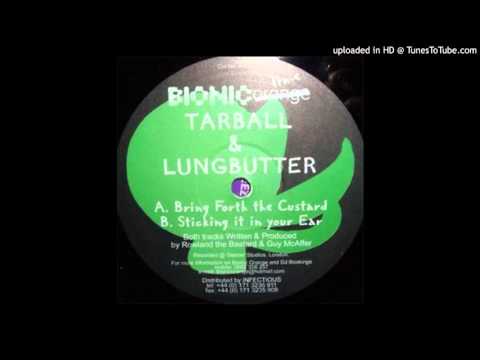 Tarball & Lungbutter - Bring Forth The Custard