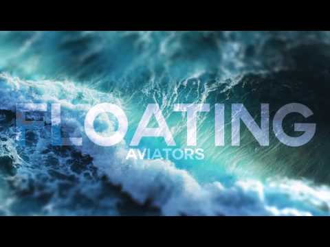 Aviators - Floating (Dream Pop)