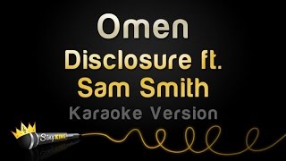 Disclosure ft. Sam Smith - Omen (Karaoke Version)