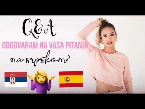 Q&A - ODGOVARAM NA VASA PITANJA NA SRPSKOM | JENN MARTÍN