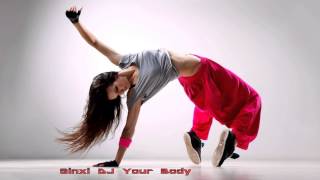 Ginxi DJ - Your Body (DJ Oskar & DJ Suko remix)