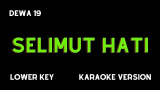 Download lagu DEWA 19 - SELIMUT HATI (KARAOKE VERSION) LOWER KEY mp3
