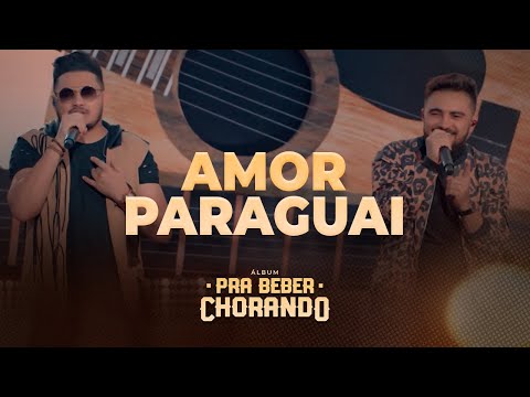 Amor Paraguai - Os Parazim