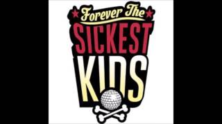 Forever The Sickest Kids - Get Over Yourself [Demo]