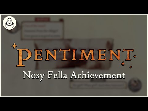 Pentiment | Nosy Fella Achievement