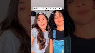 PALAVRAS DIFERENTES ENTRE BRASIL E PORTUGAL