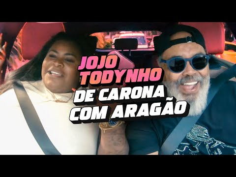 De Carona com Aragão - Jojo Todynho #EP1